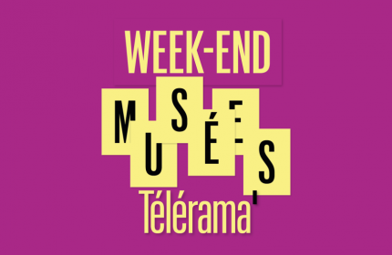 Week-end des Musées Télérama le samedi 19 et dimanche 20 mars